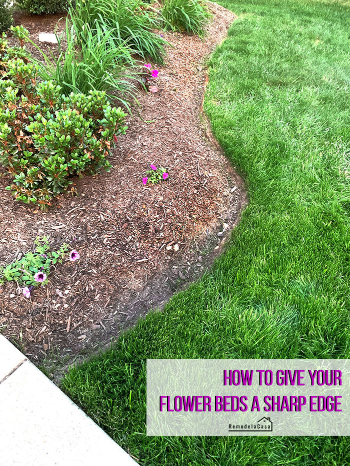 How to Give your Flower Beds a Sharp Edge Remodelando la Casa