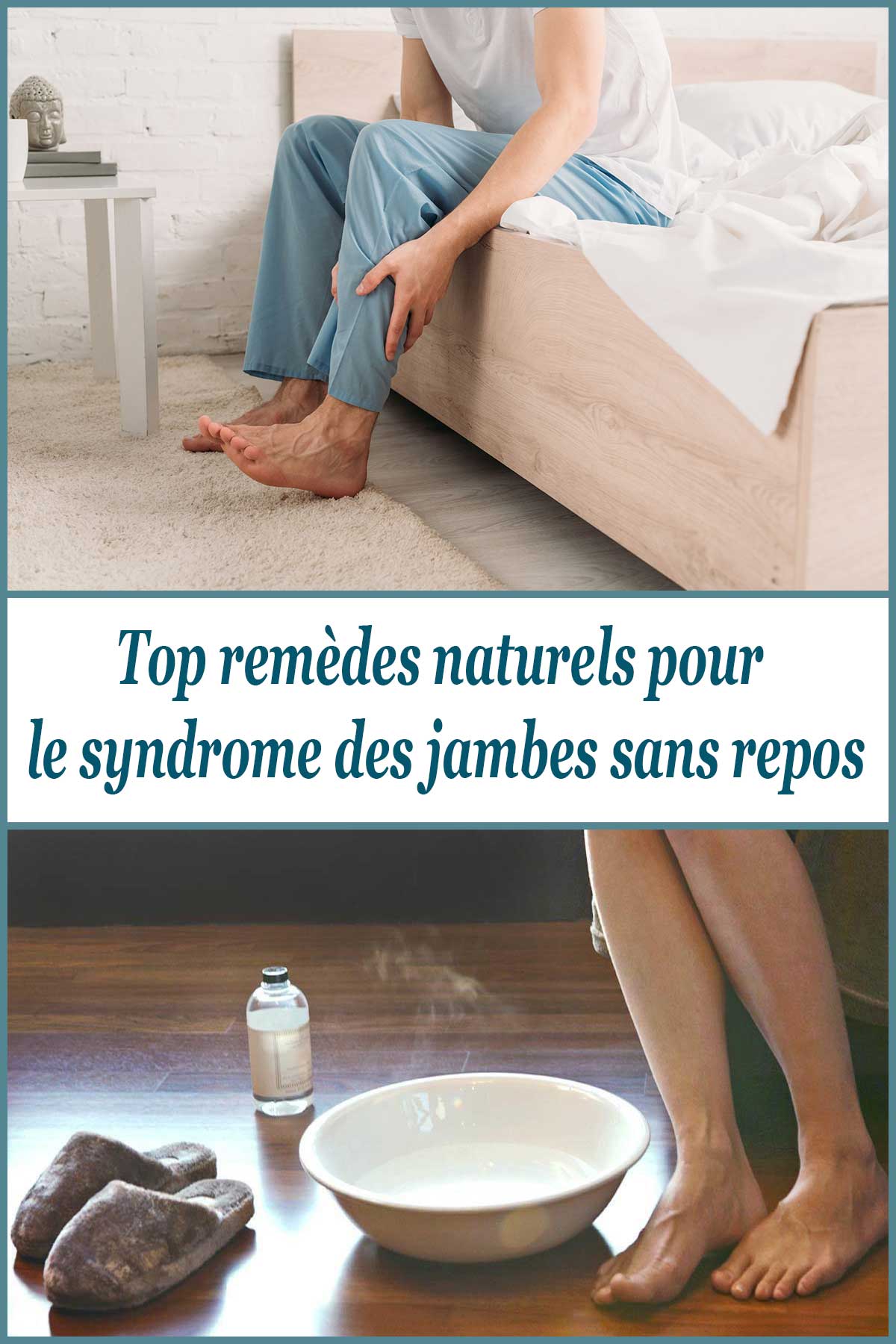 Top remèdes naturels pour le syndrome des jambes sans repos chez les