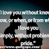 I love your without knowing -  Best Romantic Quotes