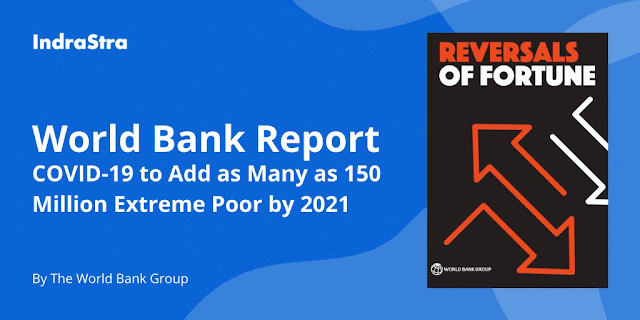 World Bank Report: COVID-19 to Add as Many as 150 Million Extreme Poor by 2021