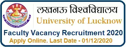 Lucknow University Faculty Vacancy Recruitment 2020 Lucknow University Faculty Vacancy Recruitment 2020