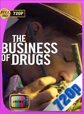 The Business of Drugs Temporada 1 Completa HD [720P] latino [GoogleDrive] DizonHD
