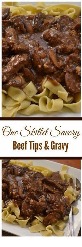 One Skillet Savory Beef Tips And Gravy