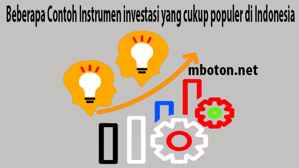 Beberapa%2BContoh%2BInstrumen%2Binvestasi%2Byang%2Bcukup%2Bpopuler%2Bdi%2BIndonesia