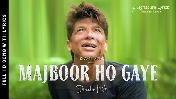 Majboor Ho Gaye Lyrics - Shaan | New Romantic Shayari Song
