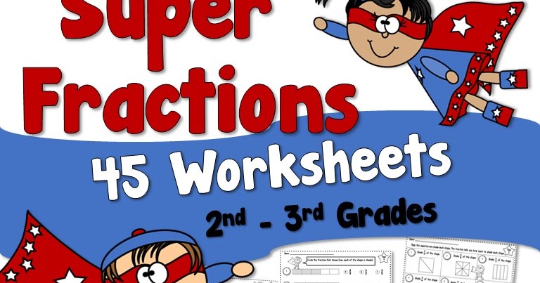 Super Fractions and a Free Worksheet | Teacher's Take-Out