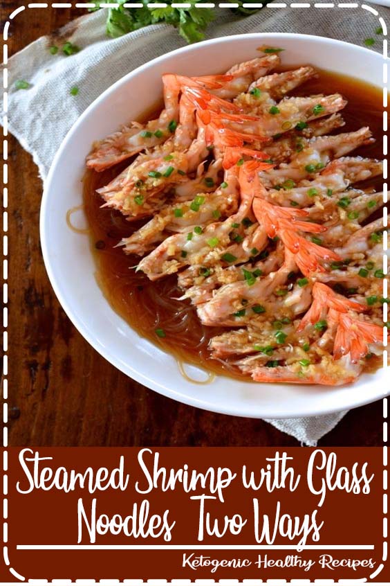 Steamed Shrimp with Glass Noodles Two Ways - Julia Recipes