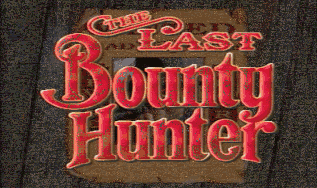 The Last Bounty Hunter DOS title screen