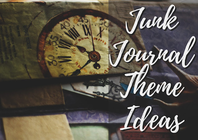 junk journal theme ideas,vintage journal,junk journal for beginners,how to make your own journal