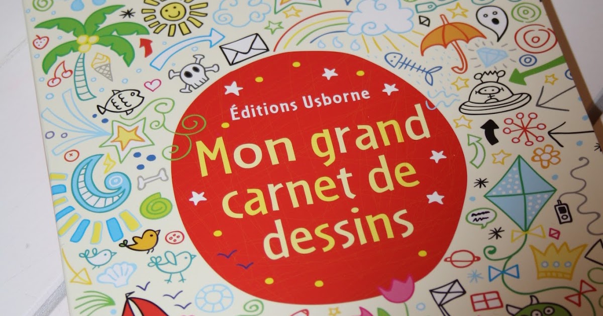 Mon grand carnet de dessins des éditions Usborne - MvWm - Ma vie de
