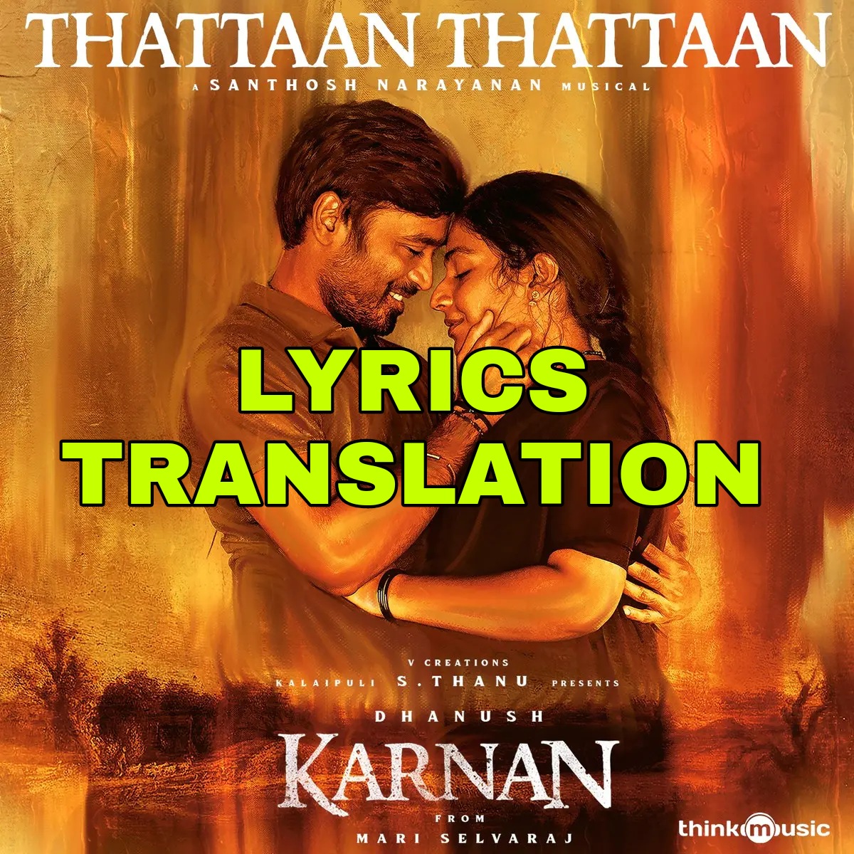 Thattaan Thattaan Lyrics in English With Translation Karnan Lyrics Translaton
