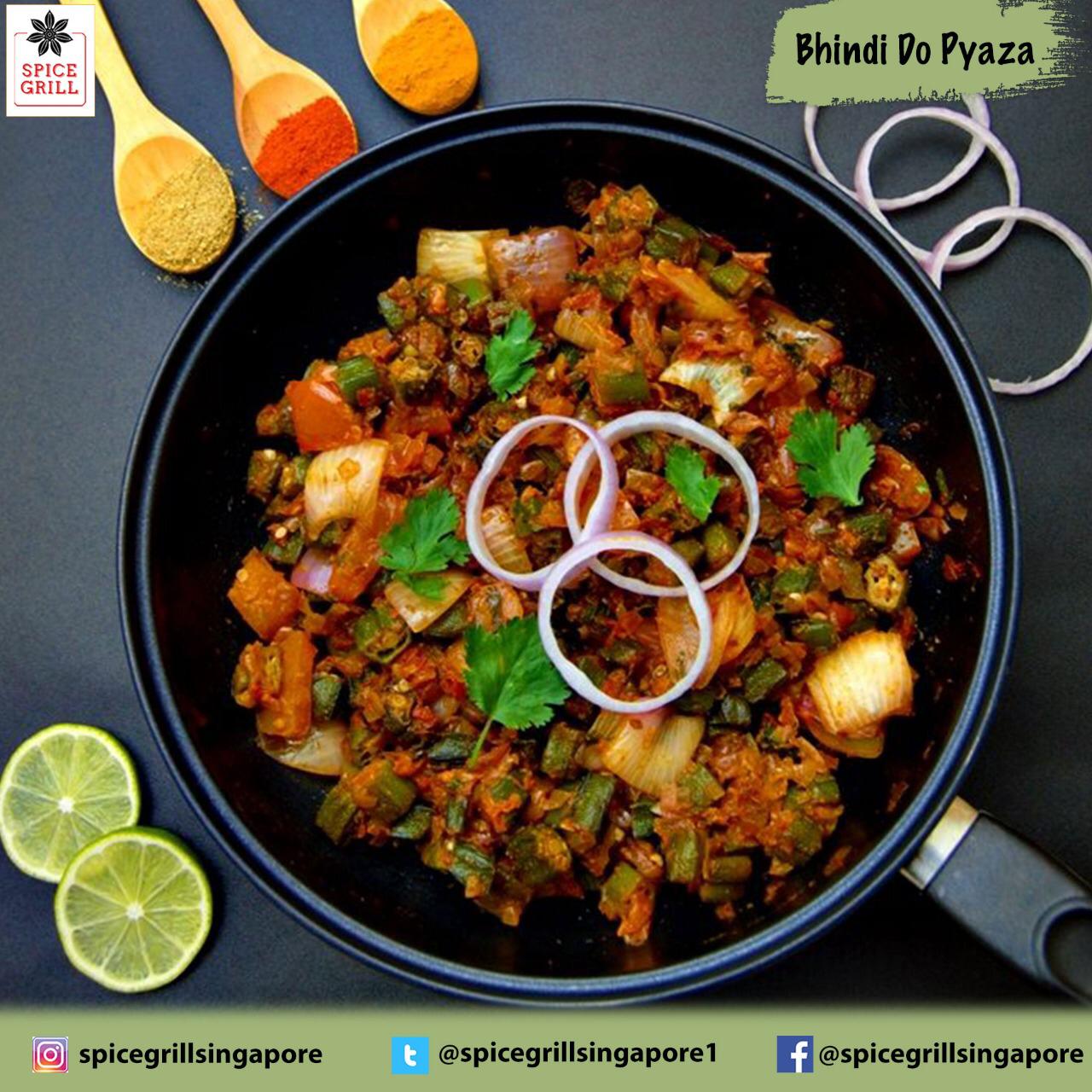 LOVE BHINDI DO PYAZA SPICE GRILL RESTAURANT 🍲