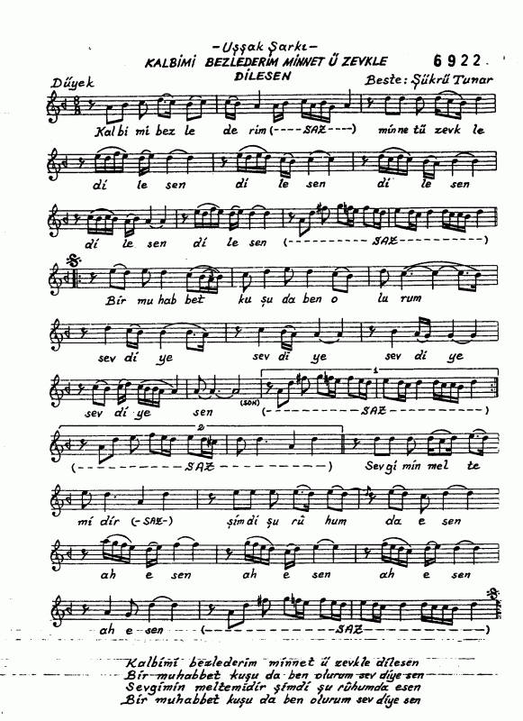 Kalbimi Bezlederim Minnet U Zevkle Dilesen Bir Muhabbet Kusu Notalar Sozleri