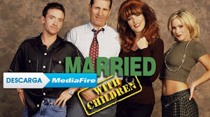DESCARGAR MATRIMONIO CON HIJOS (PRIMERA TEMPORADA) POR MEDIAFIRE ESPAÑOL LATINO