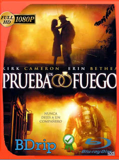 A Prueba de Fuego (Fireproof) (2008) BDRIP 1080p Latino [GoogleDrive] SXGO