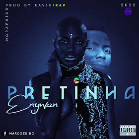 Enywan - Pretinha (Prod. by Kavis) 