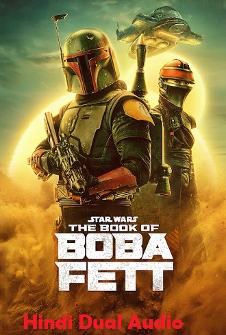 The Book of Boba Fett Season 1 Hindi + English {Dual Audio} Complete Download 480p & 720p All Episode