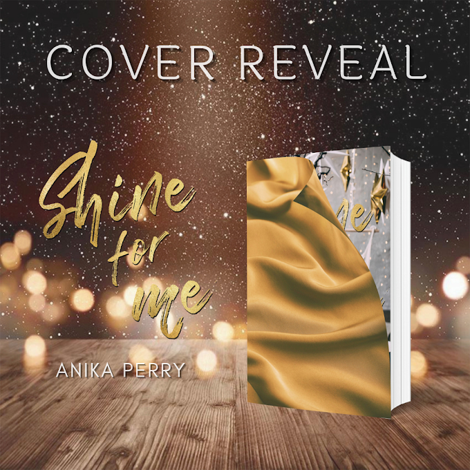 Cover reveal SHINE FOR ME di Anika Perry