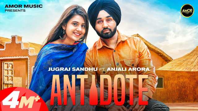 Antidote Hindi Lyrics- Jugraj Sandhu | Anjali Arora