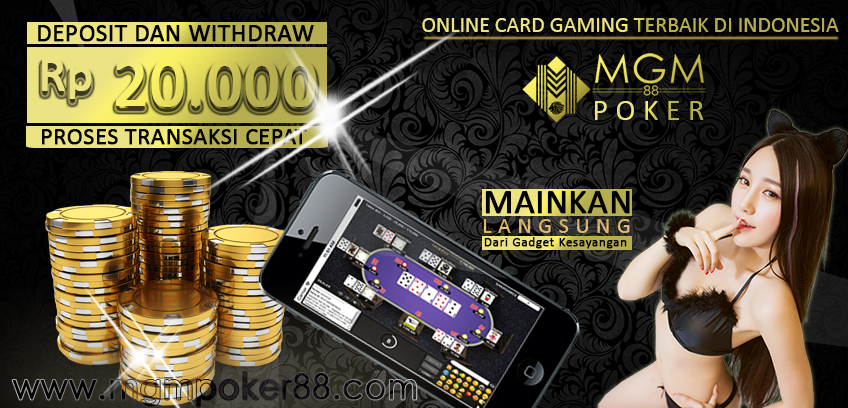 MGMPOKER88 AGEN POKER TERPERCAYA