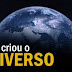 Os céus e a terra.