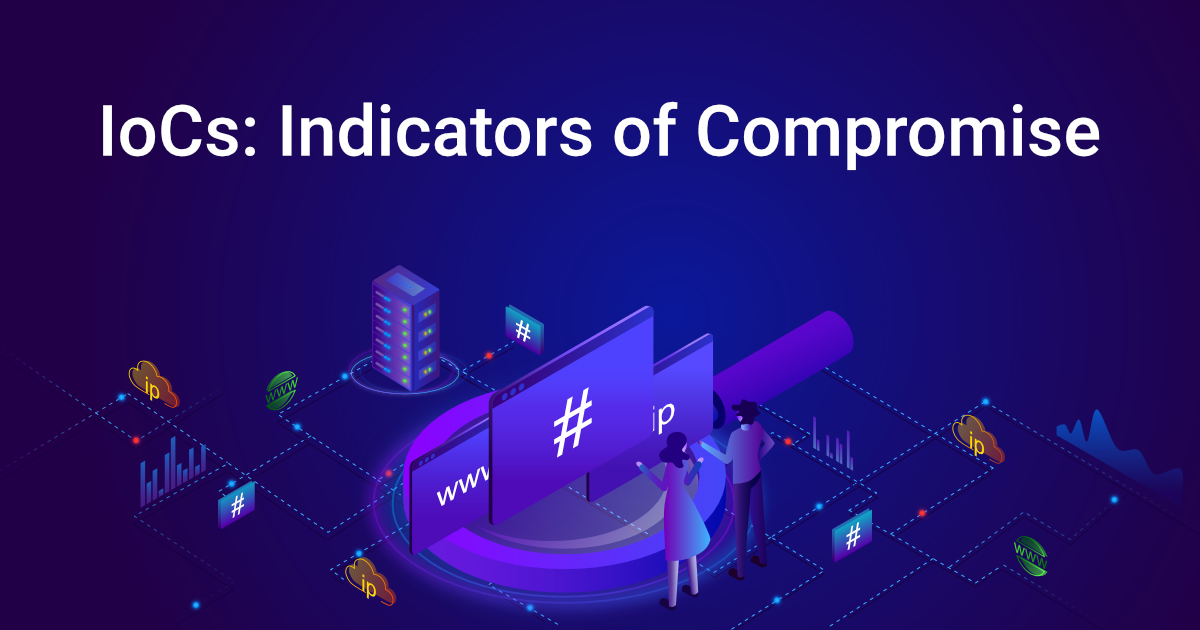 Indicator Of Compromise (IoC ) Nedir? Muhammed AYGÜN