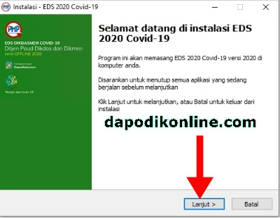 Klik "lanjut' pada tampilan yang bernotifikasi "Selamat datang di instalasi EDS 2020 Covid-19 Versi 2020A"