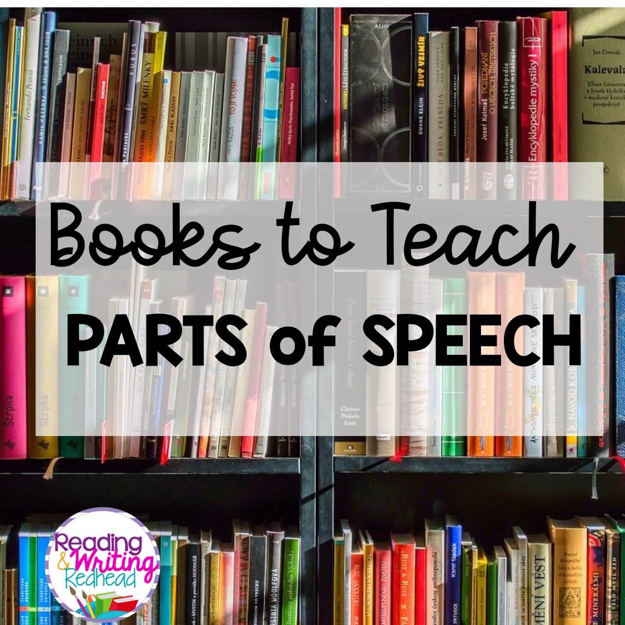 Reading And Writing Redhead Books To Use When Teaching Parts Of Speech Reading And Writing Redhead Books To Use When Teaching Parts Of Speech