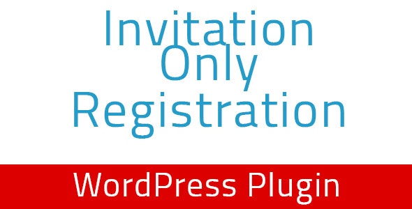 Invitation Only Registration v1.4 - WordPress Plugin Invitation Only Registration v1.4 - WordPress Plugin