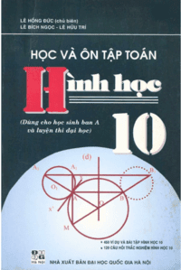 Học Và Ôn Tập Toán Hình Học 10 - Lê Hồng Đức