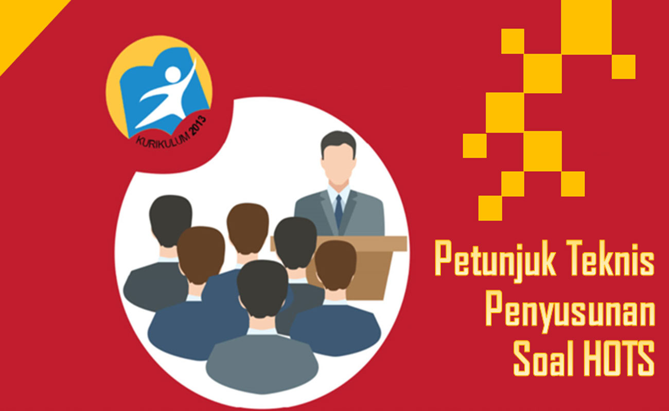 Juknis Penyusunan Soal HOTS Terbaru 2021