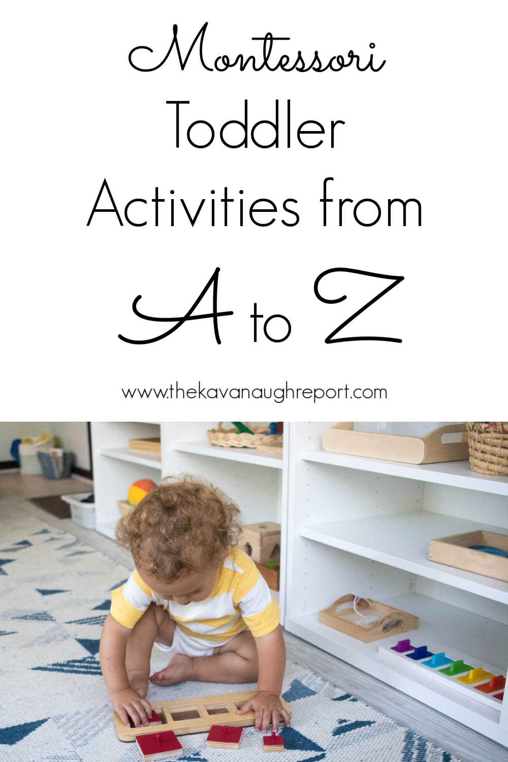 Montessori friendly activities for toddlers A to Z!