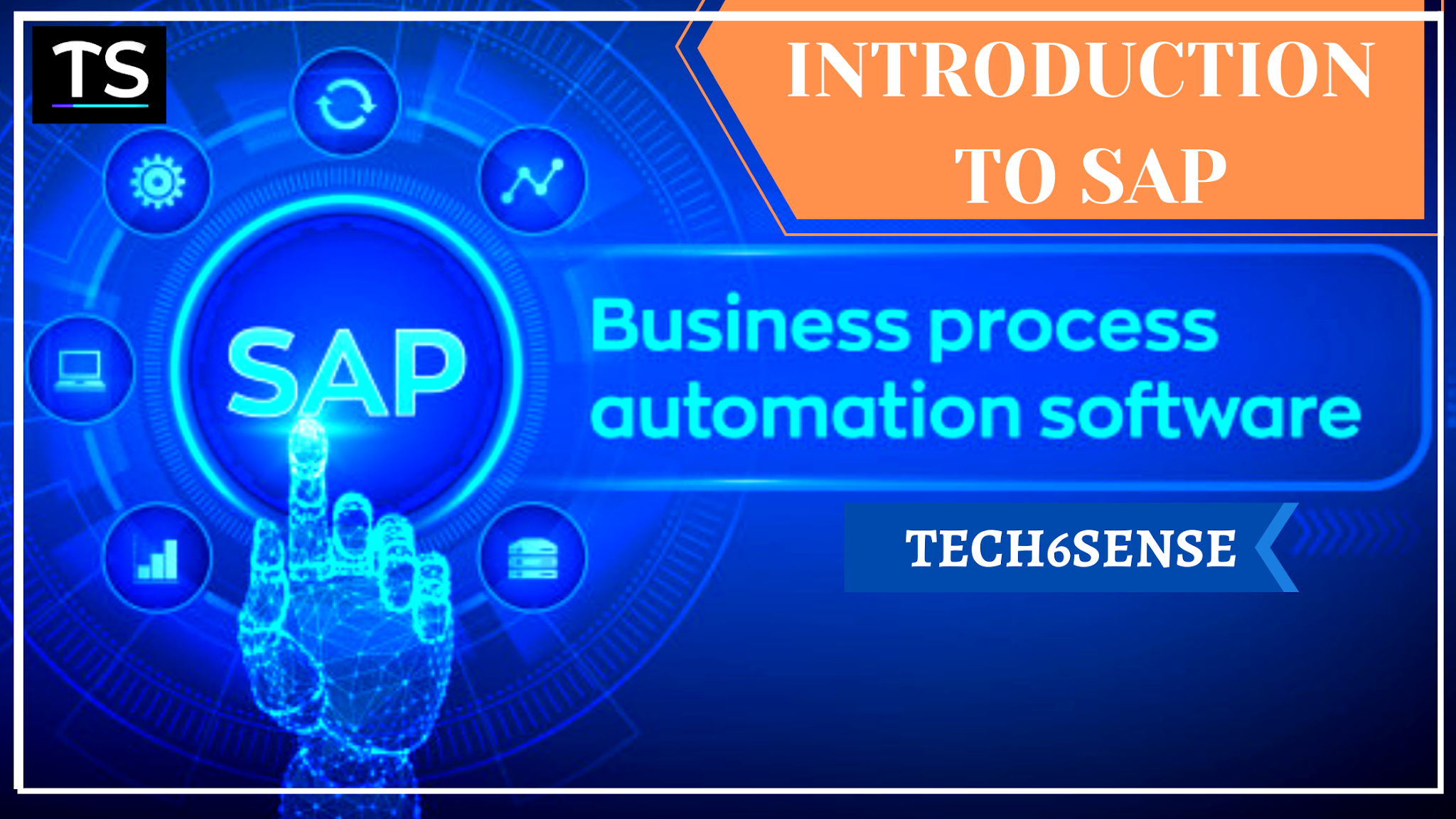Introduction to SAP | Tech6Sense