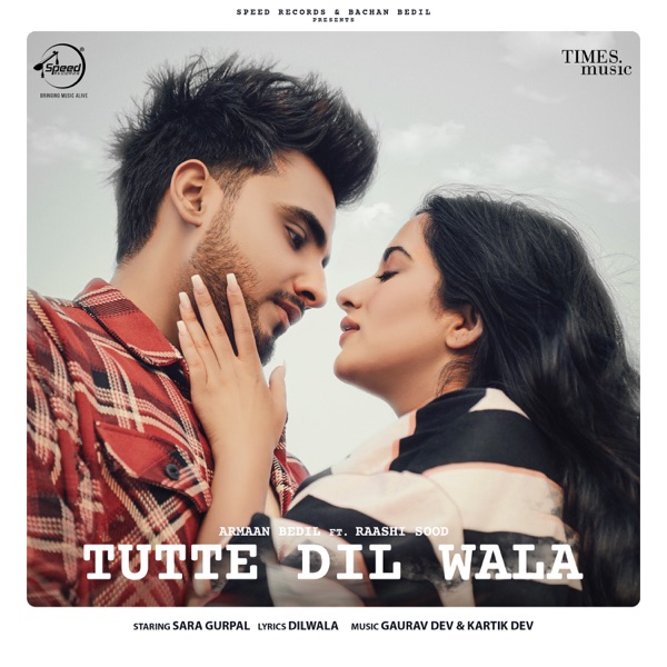 Armaan Bedil Tutte Dil Wala (feat. Raashi Sood) Single 2020