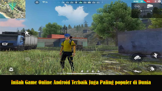 Inilah Game Online Android Terbaik Juga Paling populer di Dunia