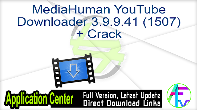 MediaHuman YouTube Downloader 3.9.9.41 (1507) + Crack