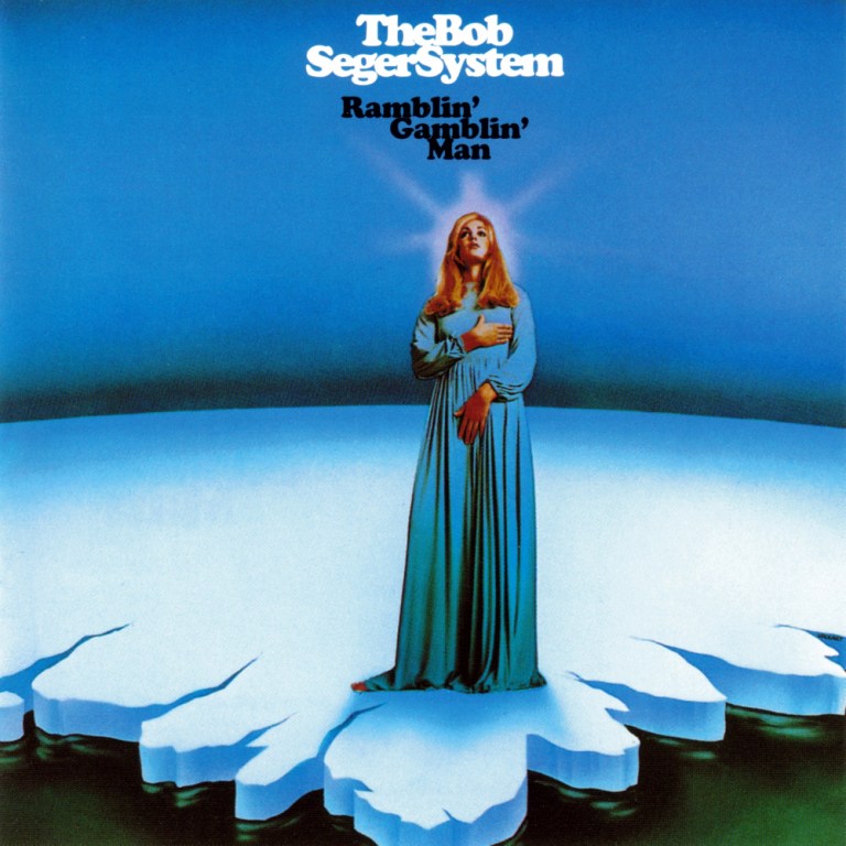 Classic Rock Covers Database The Bob Seger System Ramblin' Gamblin