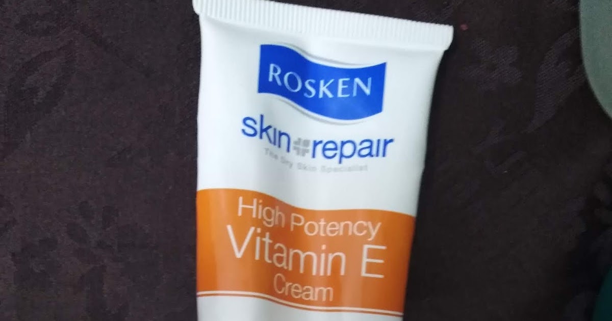 REVIEW ROSKEN SKIN REPAIR HIGH POTENCY VITAMIN E CREAM ENRICHED