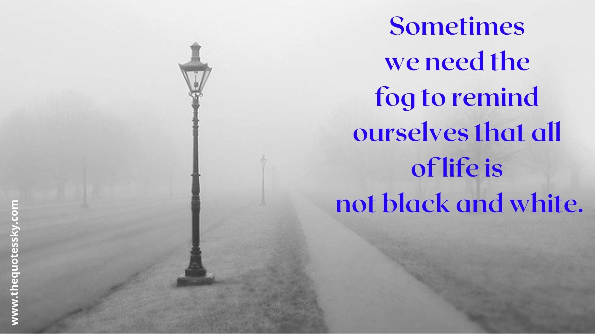 Quotes On Foggy Morning Fog Quotes Into The Mist Van Morrison Also Captions & Status - The Quotes  Sky