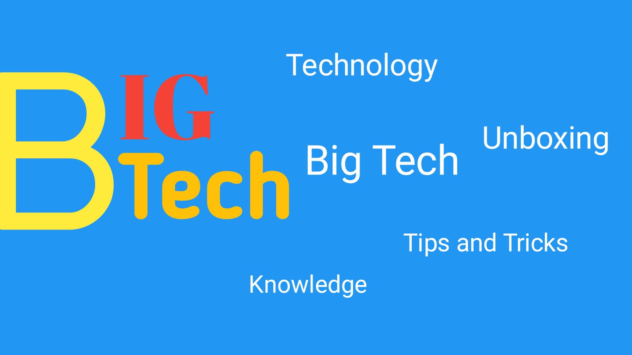 How to a YOUTUBER The Big Tech