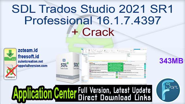 SDL Trados Studio 2021 SR1 Professional 16.1.7.4397 + Crack_ ZcTeam.id