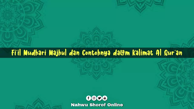 Fi’il Mudhari Majhul Fi’il Mudhari Majhul