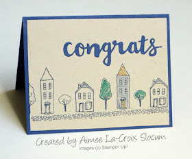 Stampin' Up! In the City: Congrats New House Card ~ 2017-2018 Hostess Stamp Set ~ created by Aimee LaCroix-Slocum