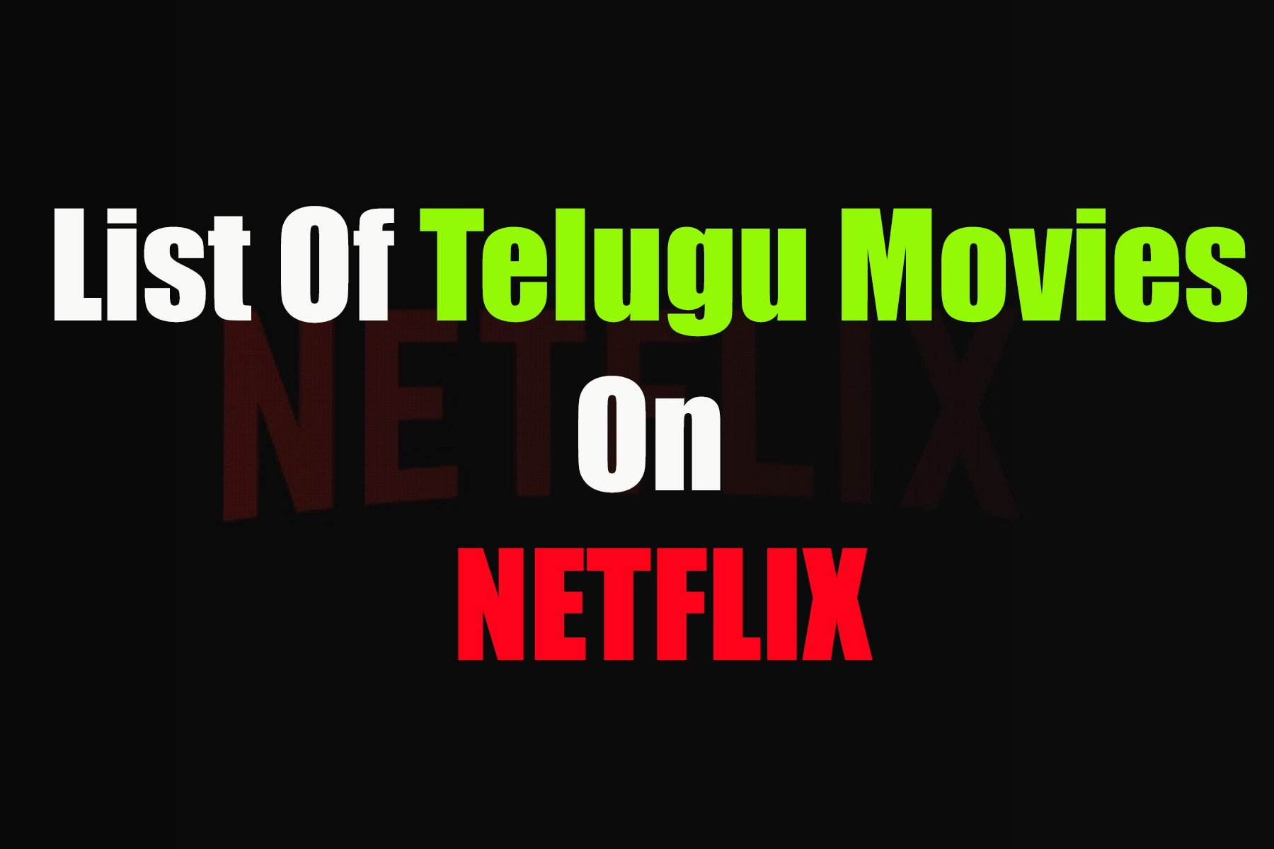 List Of Telugu Movies on Netflix Telugu Movies on Netflix