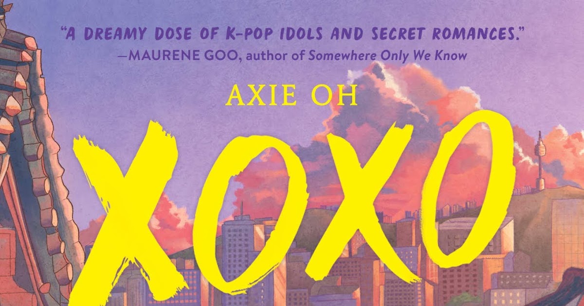 Blog Tour + Book Review + Giveaway XOXO by Axie Oh