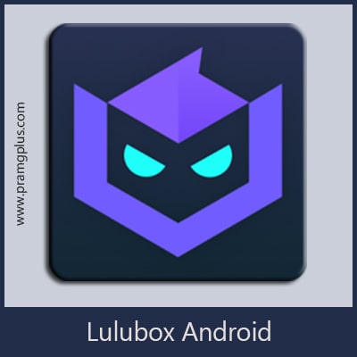 تحميل برنامج لولو بوكس lulubox آخر إصدار