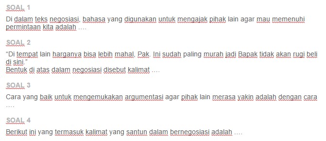 Bahasa yang digunakan untuk menyatakan sesuatu dalam teks negosiasi adalah …