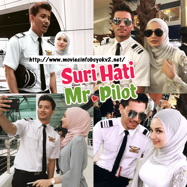 Drama Suri Hati Mr Pilot ,Adaptasi Novel Lakonan Fattah Amin Dan