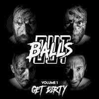 pochette BALLS OUT volume 1 : get dirty, EP 2021
