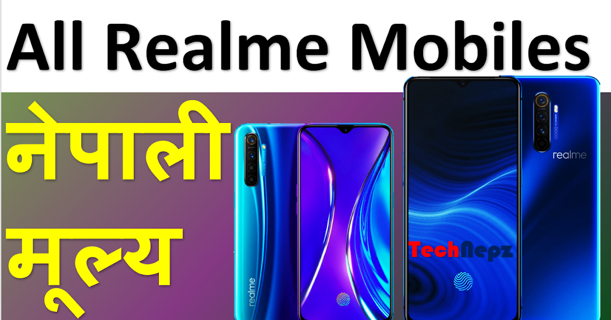 [Updated July 2020 ] Realme Mobiles Price in Nepal 2020